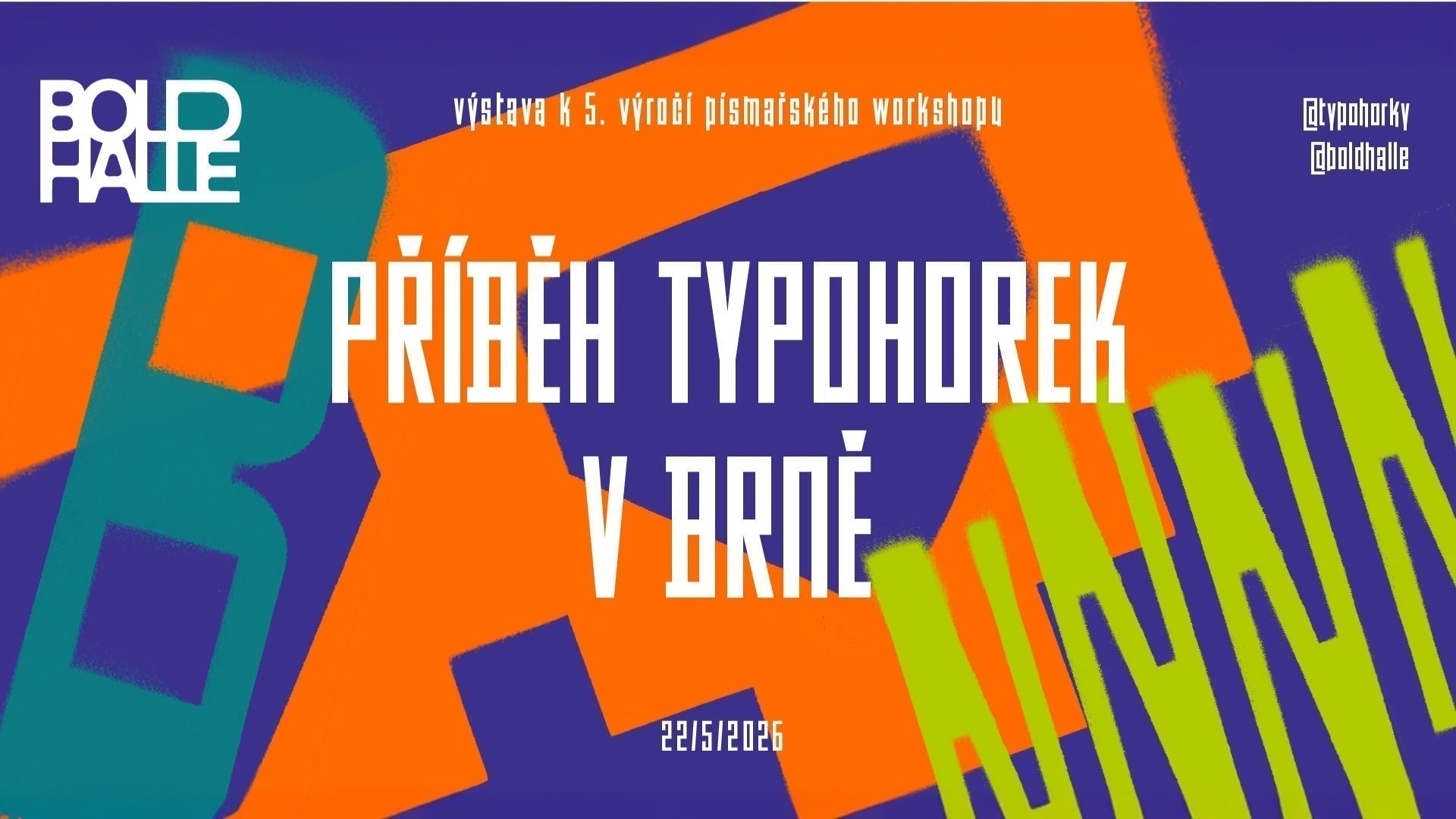 22/05/2026 Výstava, workshop a přednáška TYPOHORKY